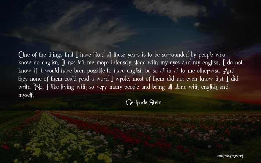 Surrounded By People But Alone Quotes By Gertrude Stein Surrounded By People But Alone Quotes By Gertrude Stein
