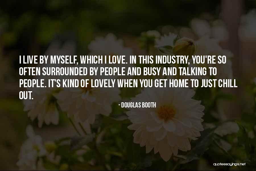 Surrounded By People Quotes By Douglas Booth Surrounded By People Quotes By Douglas Booth
