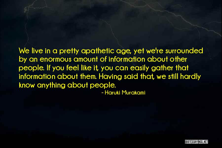 Surrounded By People Quotes By Haruki Murakami Surrounded By People Quotes By Haruki Murakami