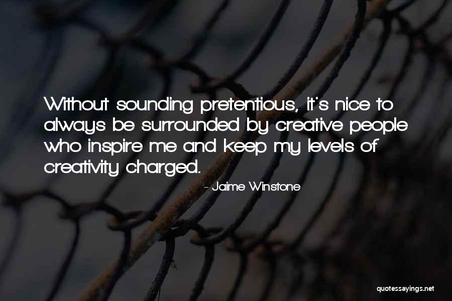 Surrounded By People Quotes By Jaime Winstone Surrounded By People Quotes By Jaime Winstone