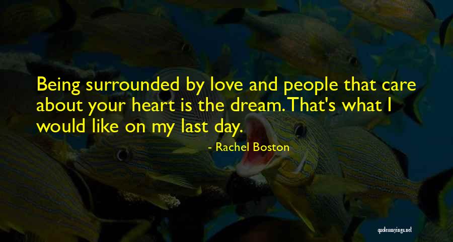 Surrounded By People Quotes By Rachel Boston Surrounded By People Quotes By Rachel Boston