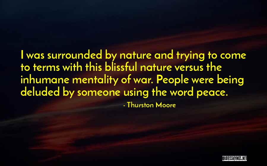 Surrounded By People Quotes By Thurston Moore Surrounded By People Quotes By Thurston Moore