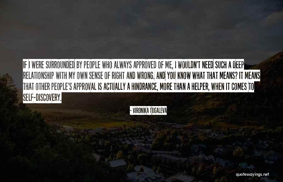 Surrounded By People Quotes By Vironika Tugaleva Surrounded By People Quotes By Vironika Tugaleva