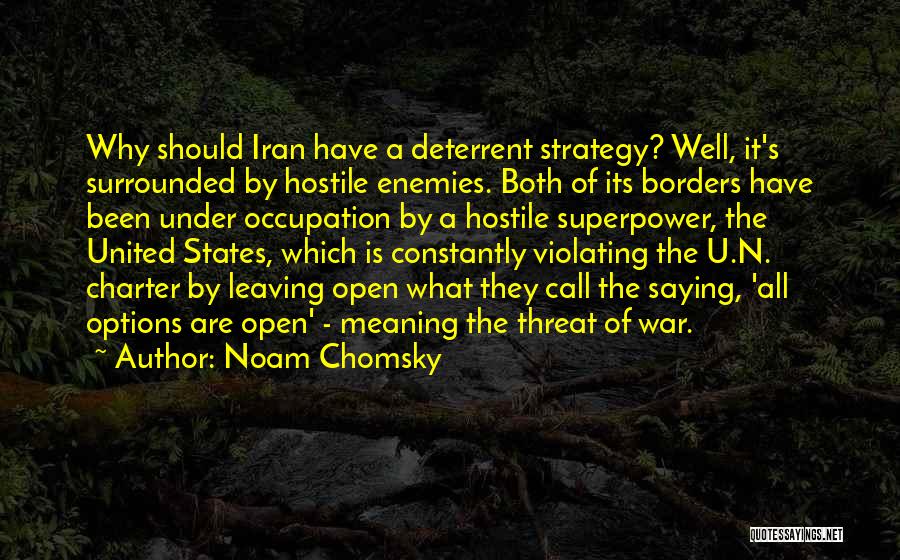 Surrounded War Quotes By Noam Chomsky