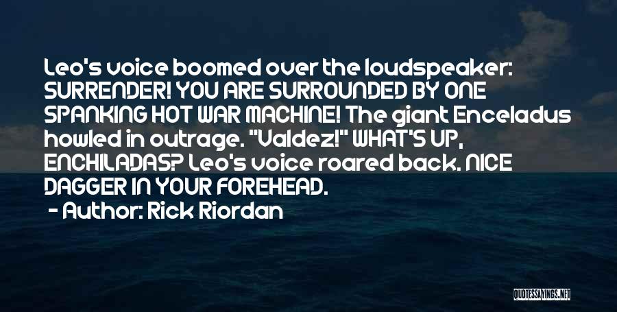 Surrounded War Quotes By Rick Riordan