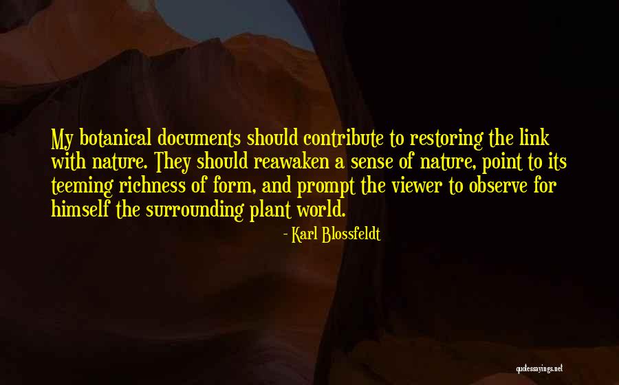 Surrounding Nature Quotes By Karl Blossfeldt Surrounding Nature Quotes By Karl Blossfeldt