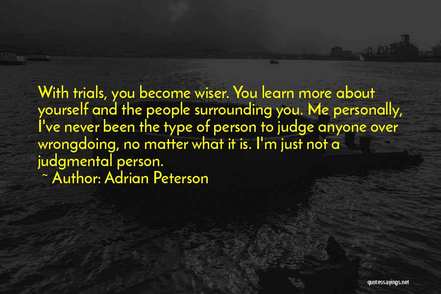 Surrounding Yourself Quotes By Adrian Peterson