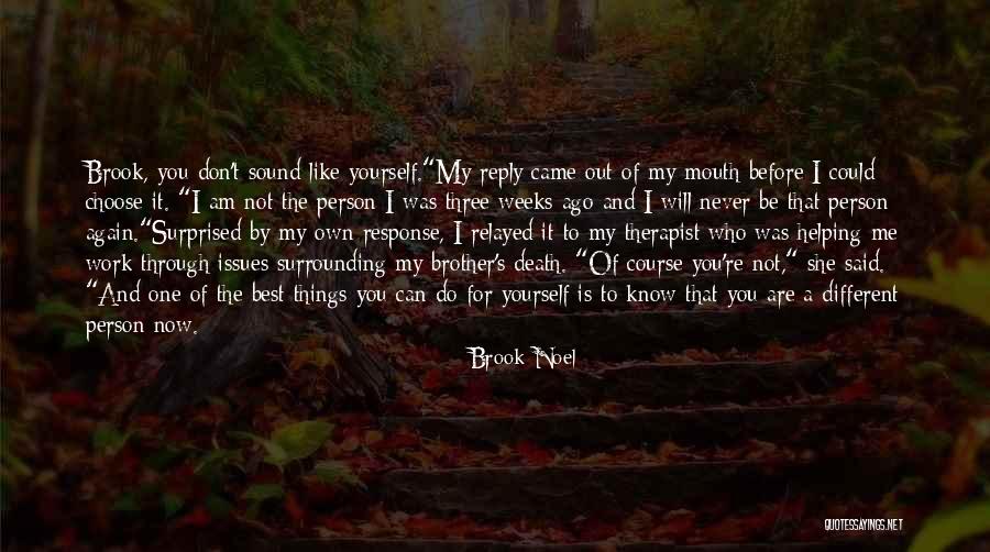 Surrounding Yourself Quotes By Brook Noel