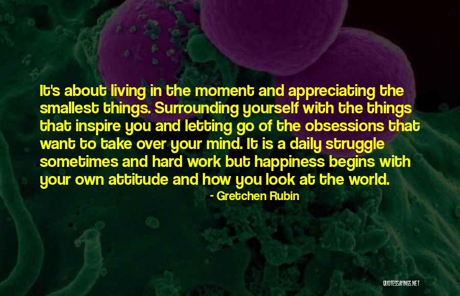 Surrounding Yourself Quotes By Gretchen Rubin Surrounding Yourself Quotes By Gretchen Rubin