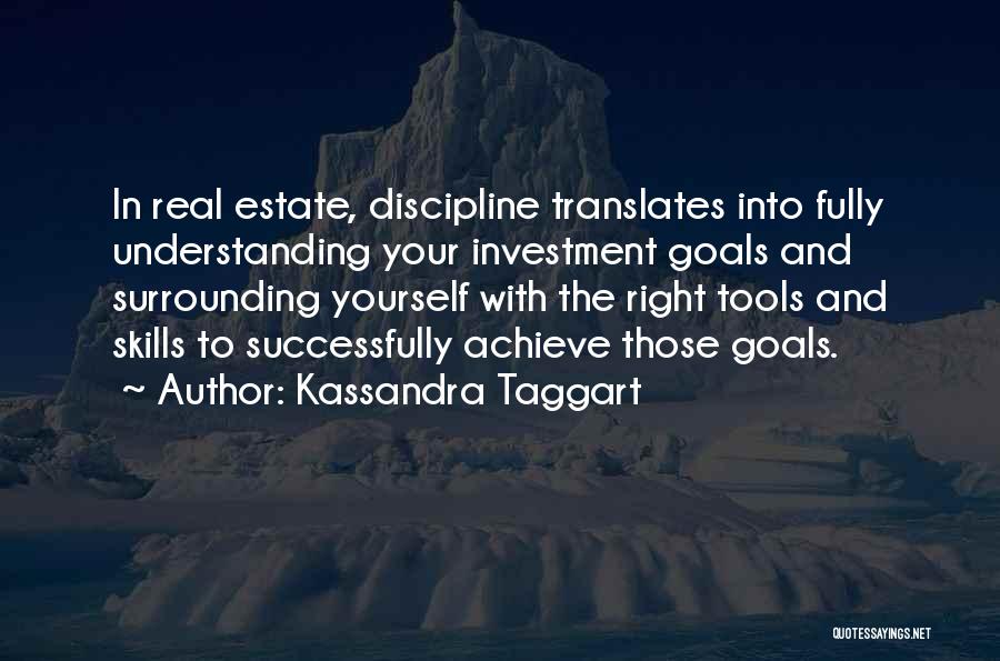 Surrounding Yourself Quotes By Kassandra Taggart