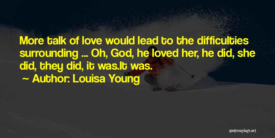 Surrounding Yourself With Love Quotes By Louisa Young