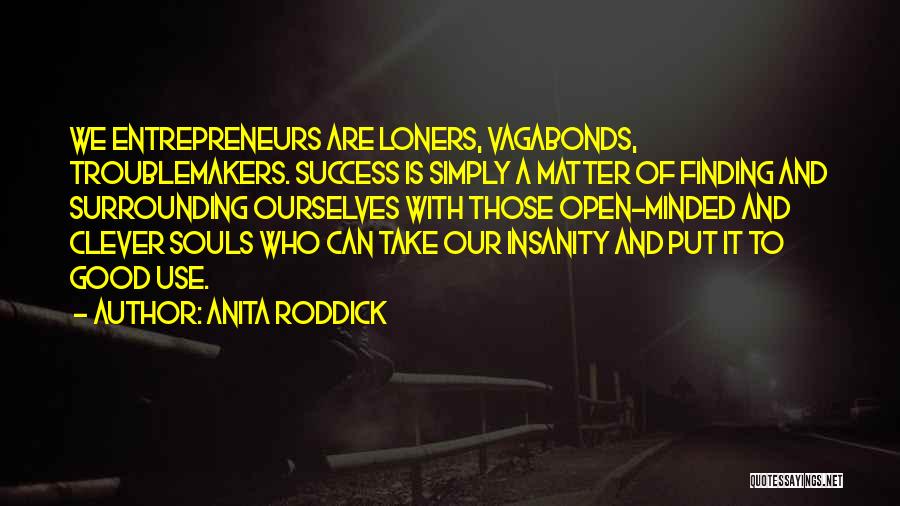 Surrounding Yourself With Success Quotes By Anita Roddick