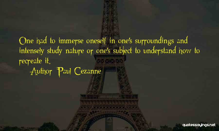 Surroundings Quotes By Paul Cezanne