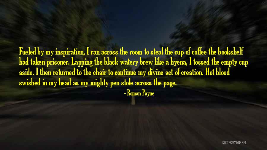 Sursa De Alimentare Quotes By Roman Payne Sursa De Alimentare Quotes By Roman Payne