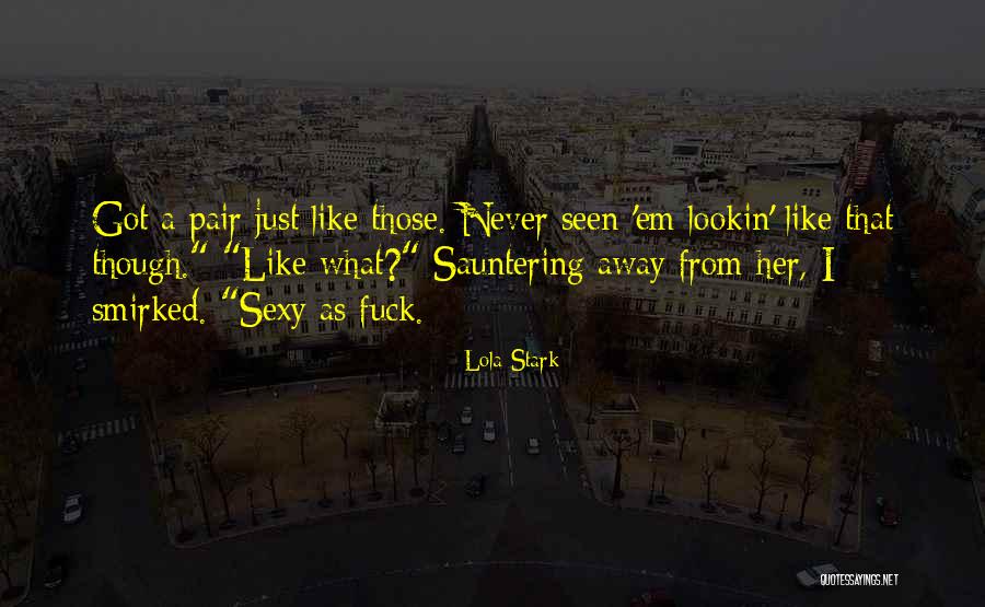 Surtiun Quotes By Lola Stark Surtiun Quotes By Lola Stark