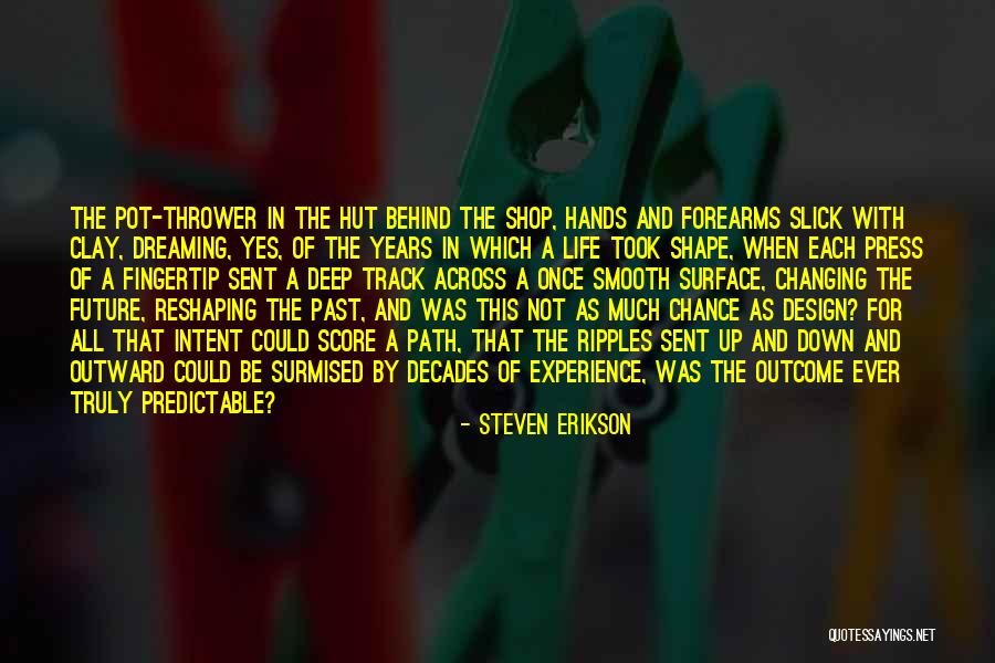 Surugaya Quotes By Steven Erikson Surugaya Quotes By Steven Erikson