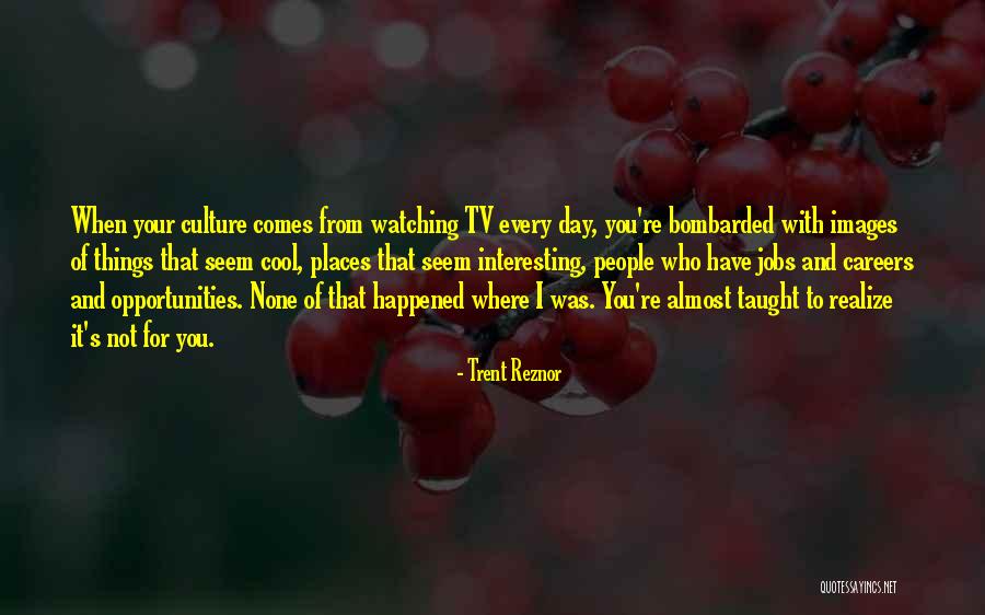 Suruli Rajan Quotes By Trent Reznor Suruli Rajan Quotes By Trent Reznor