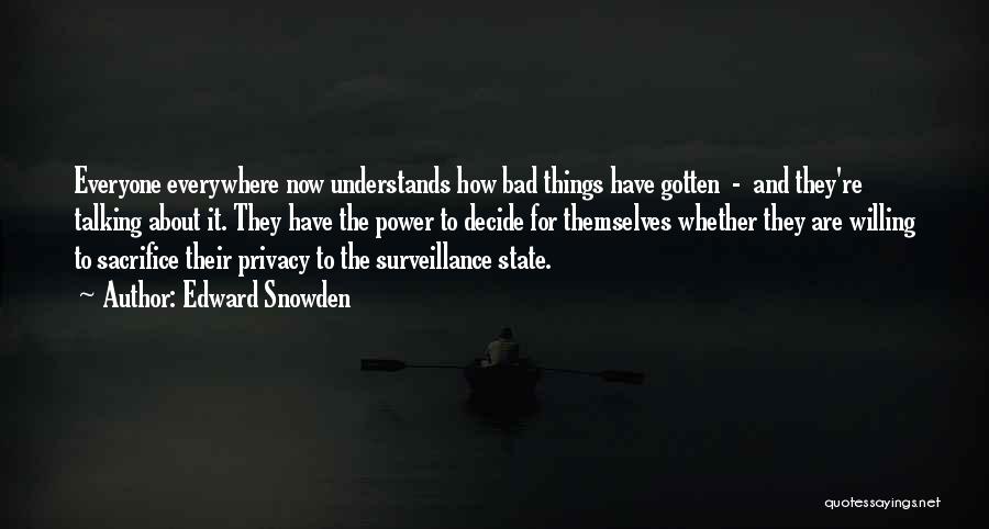 Surveillance And Privacy Quotes By Edward Snowden