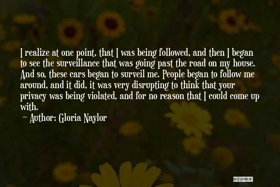 Surveillance And Privacy Quotes By Gloria Naylor