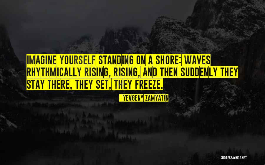 Surveilled Quotes By Yevgeny Zamyatin Surveilled Quotes By Yevgeny Zamyatin