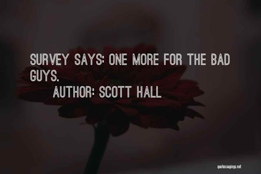 Survey Says Quotes By Scott Hall