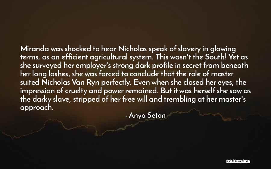 Surveyed Quotes By Anya Seton Surveyed Quotes By Anya Seton