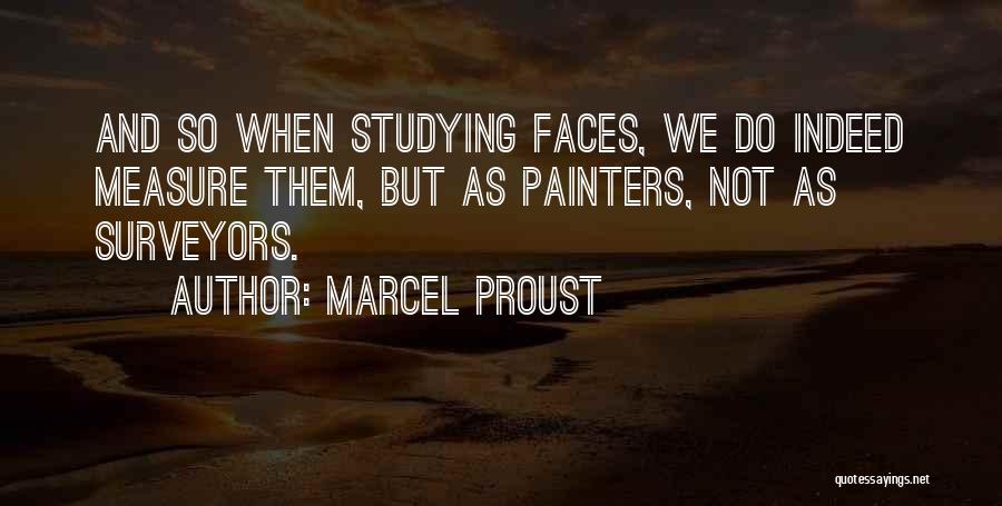 Surveyors Quotes By Marcel Proust