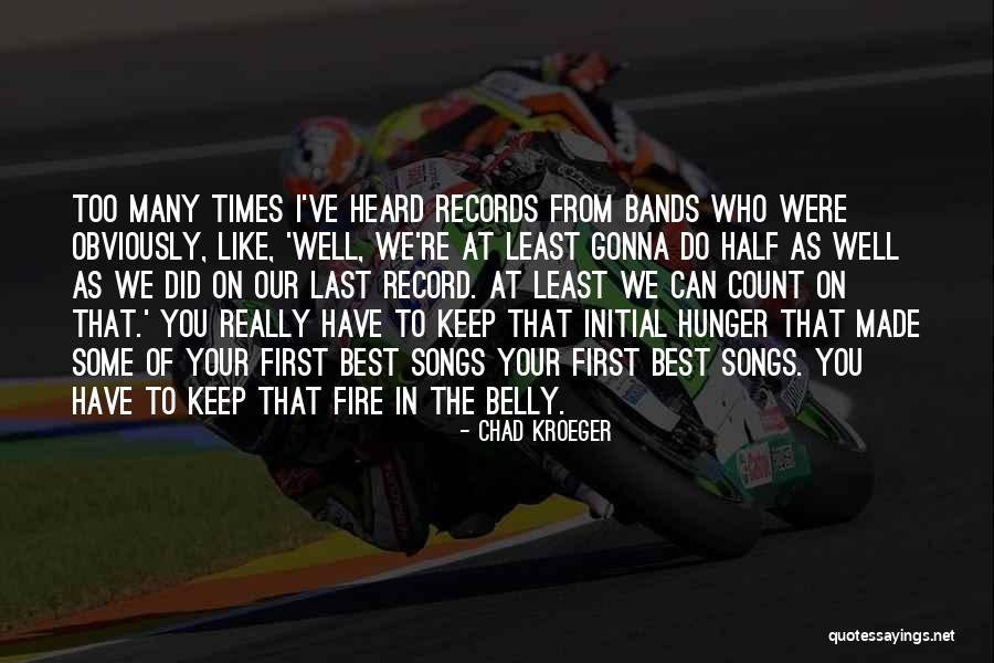 Survinears Quotes By Chad Kroeger Survinears Quotes By Chad Kroeger
