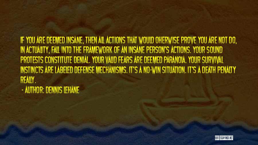 Survival And Instincts Quotes By Dennis Lehane