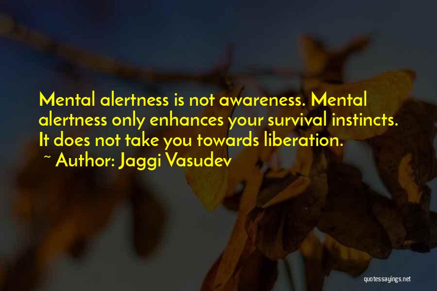 Survival And Instincts Quotes By Jaggi Vasudev