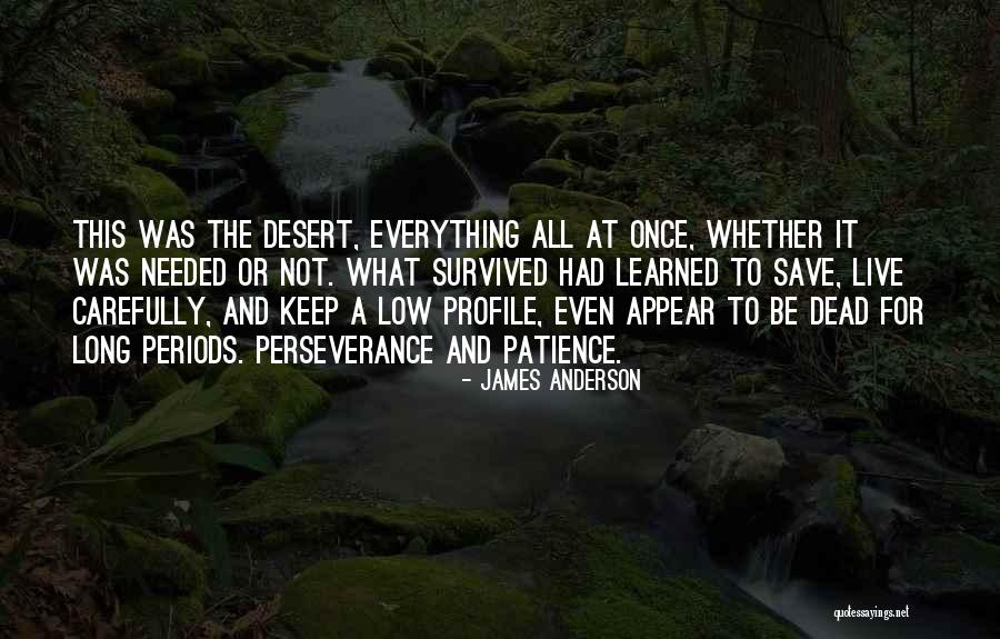 Survival And Perseverance Quotes By James Anderson