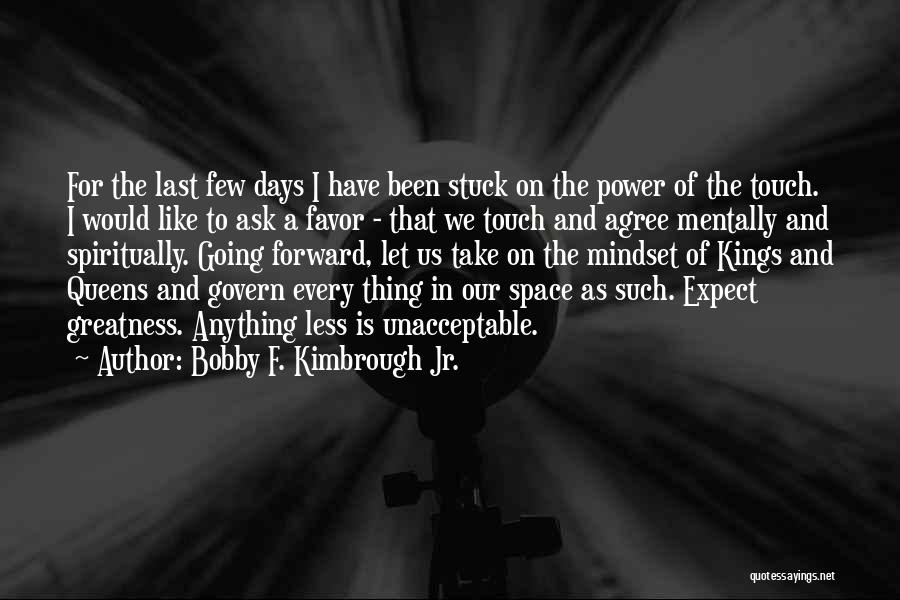 Survival And Strength Quotes By Bobby F. Kimbrough Jr.