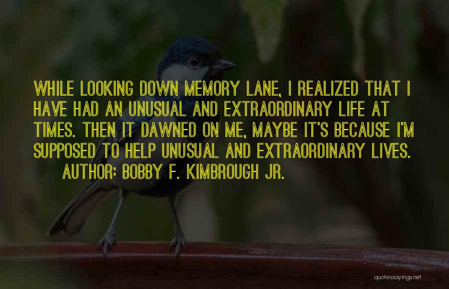 Survival And Strength Quotes By Bobby F. Kimbrough Jr.