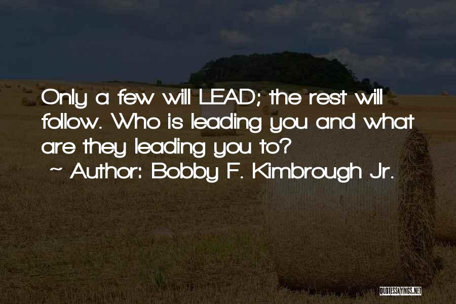 Survival And Strength Quotes By Bobby F. Kimbrough Jr.