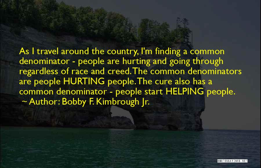 Survival And Strength Quotes By Bobby F. Kimbrough Jr.