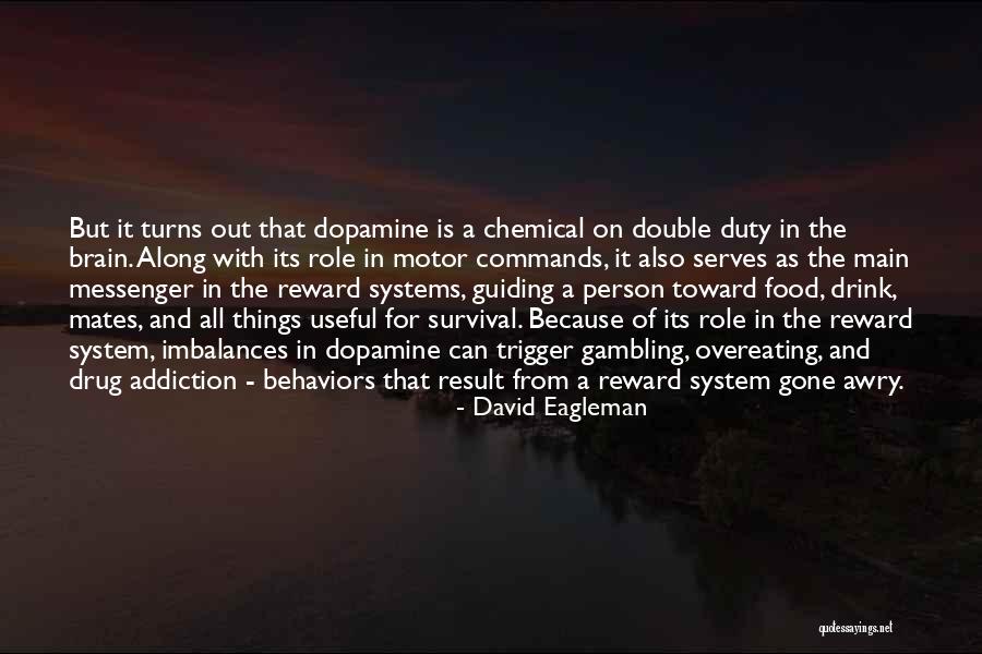 Survival Food Quotes By David Eagleman Survival Food Quotes By David Eagleman