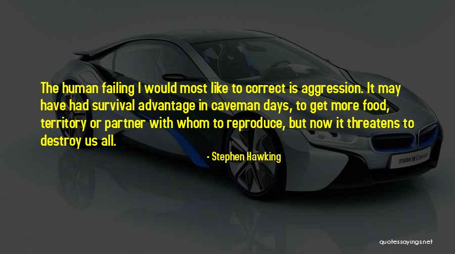 Survival Food Quotes By Stephen Hawking Survival Food Quotes By Stephen Hawking