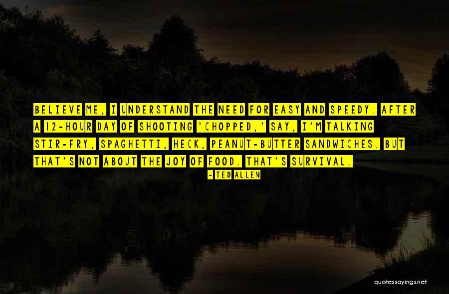 Survival Food Quotes By Ted Allen Survival Food Quotes By Ted Allen