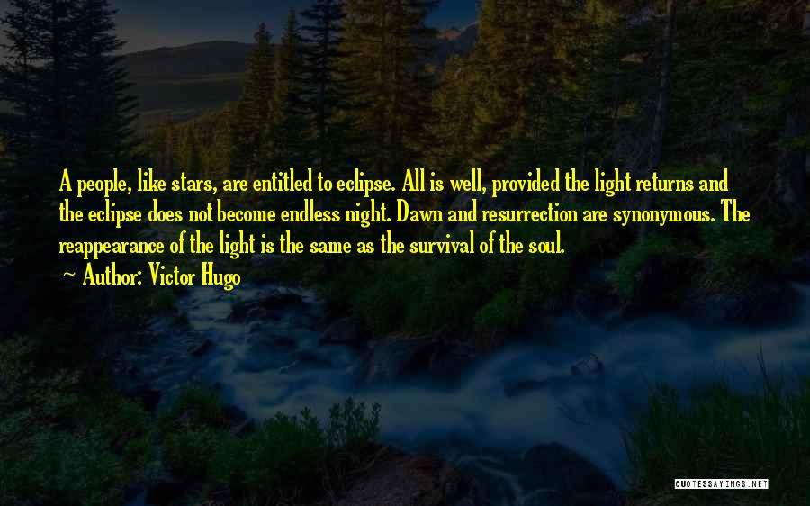 Survival In Night Quotes By Victor Hugo