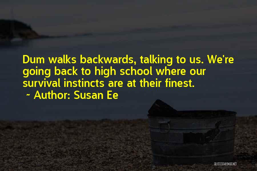 Survival Instincts Quotes By Susan Ee