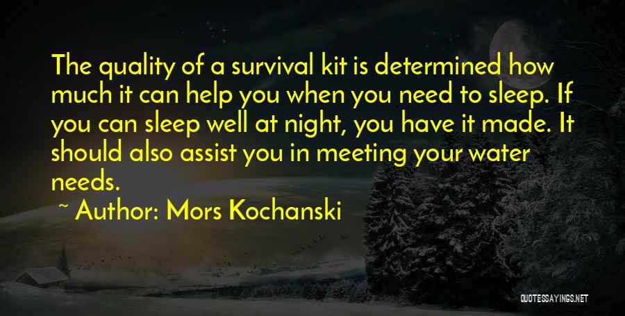 Survival Kit Quotes By Mors Kochanski