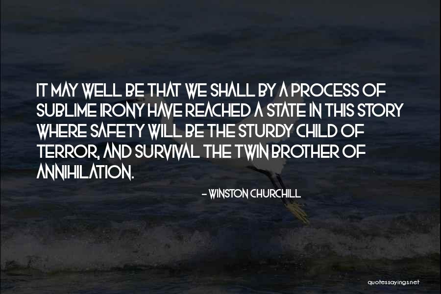 Survival Story Quotes By Winston Churchill Survival Story Quotes By Winston Churchill