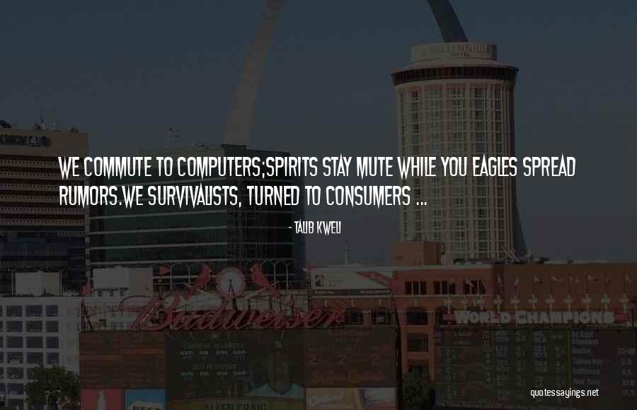 Survivalists Quotes By Talib Kweli Survivalists Quotes By Talib Kweli