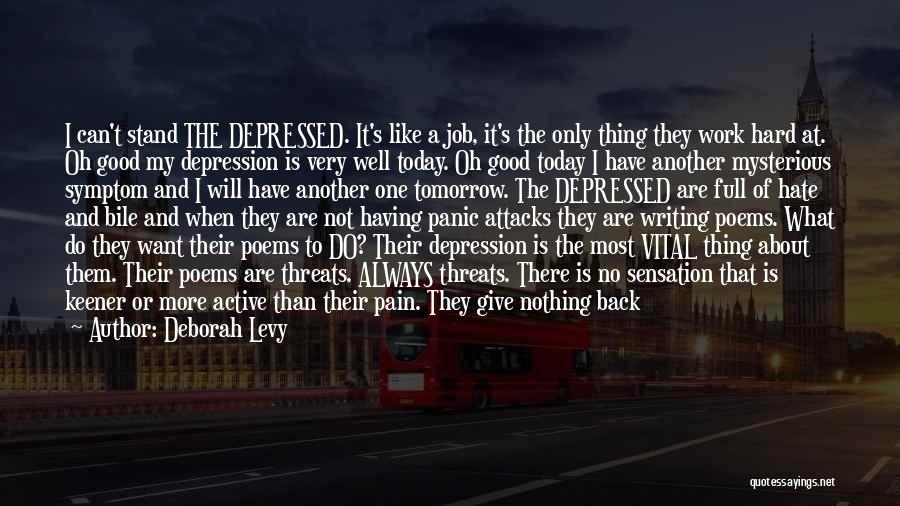 Survive Depression Quotes By Deborah Levy