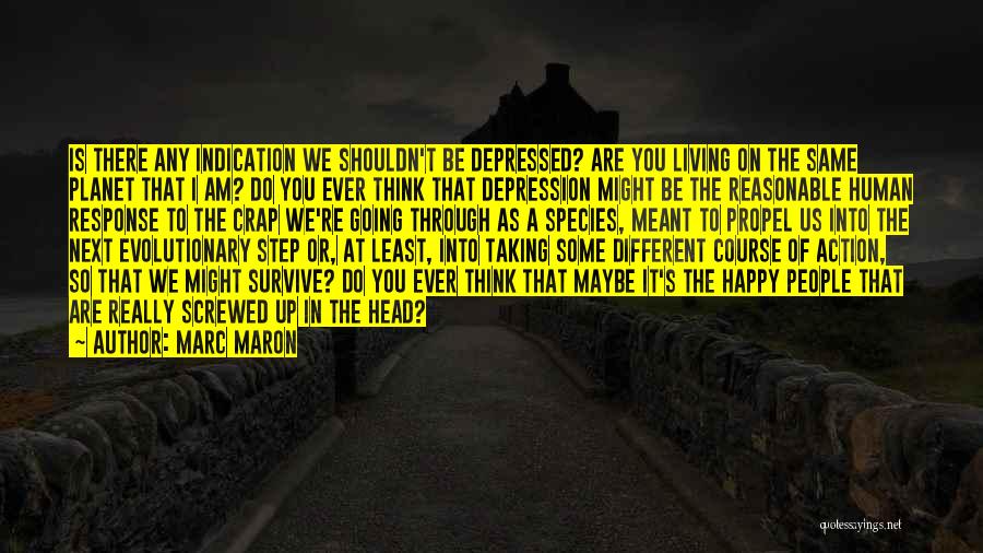 Survive Depression Quotes By Marc Maron