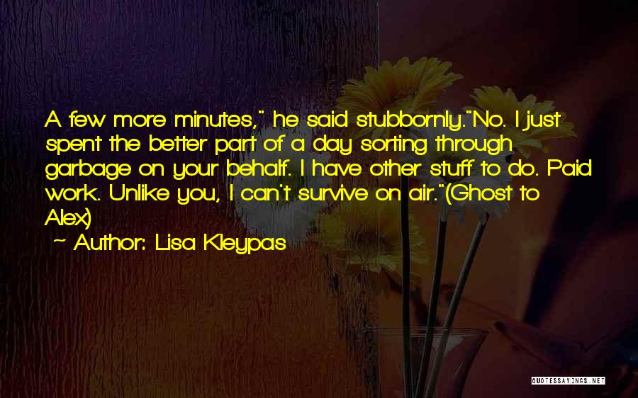 Survive The Day Quotes By Lisa Kleypas