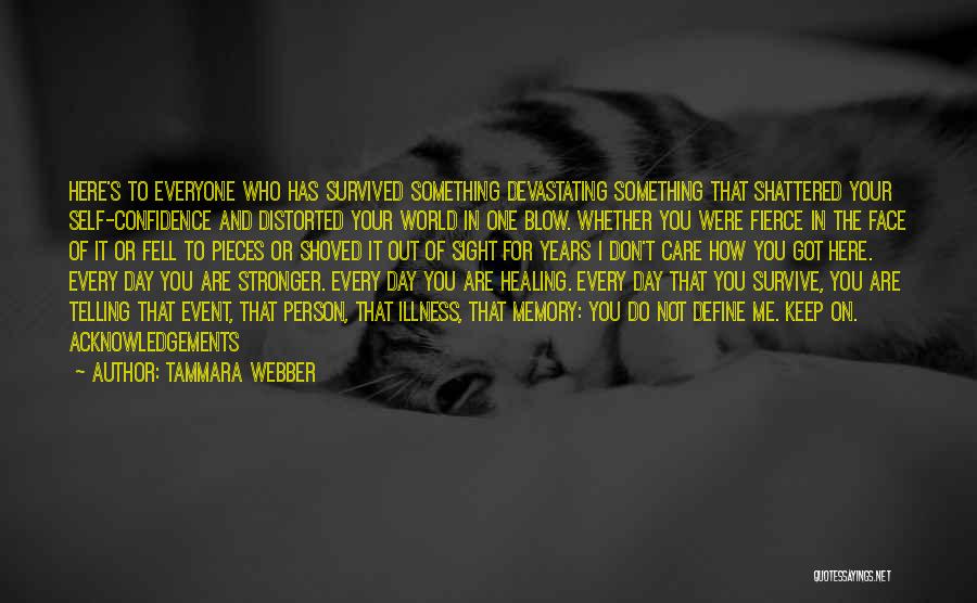 Survive The Day Quotes By Tammara Webber