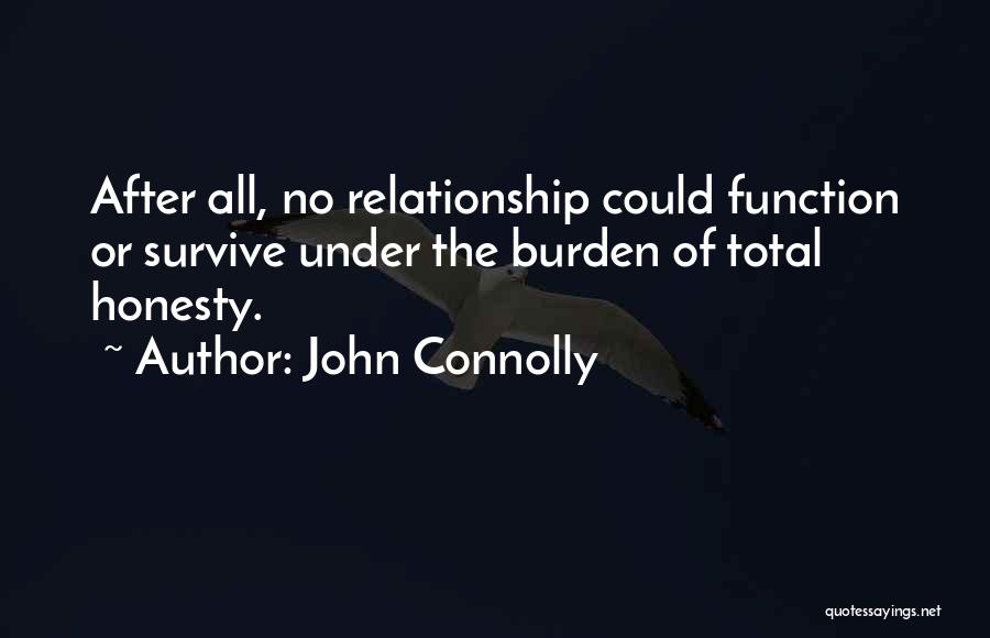 Survive The Life Quotes By John Connolly