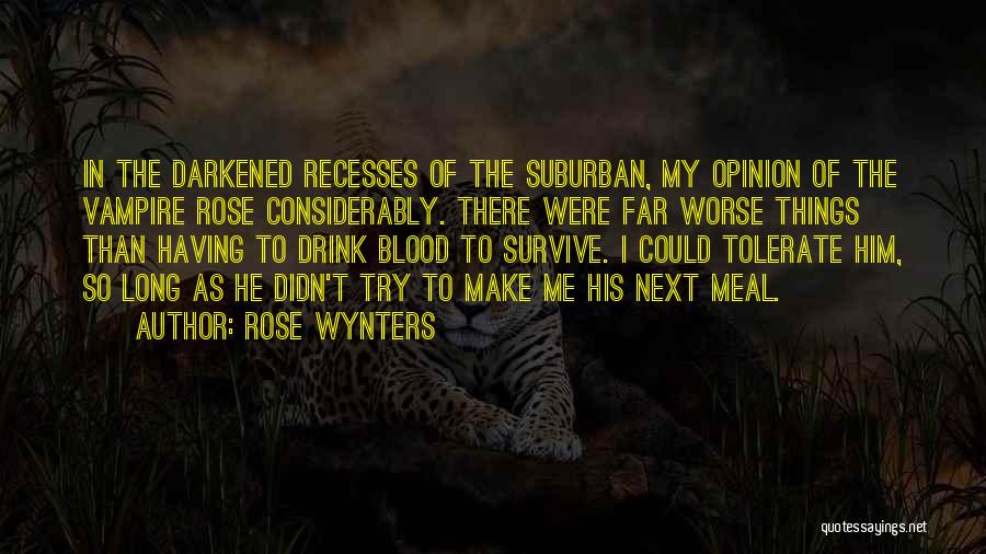 Survive The Life Quotes By Rose Wynters