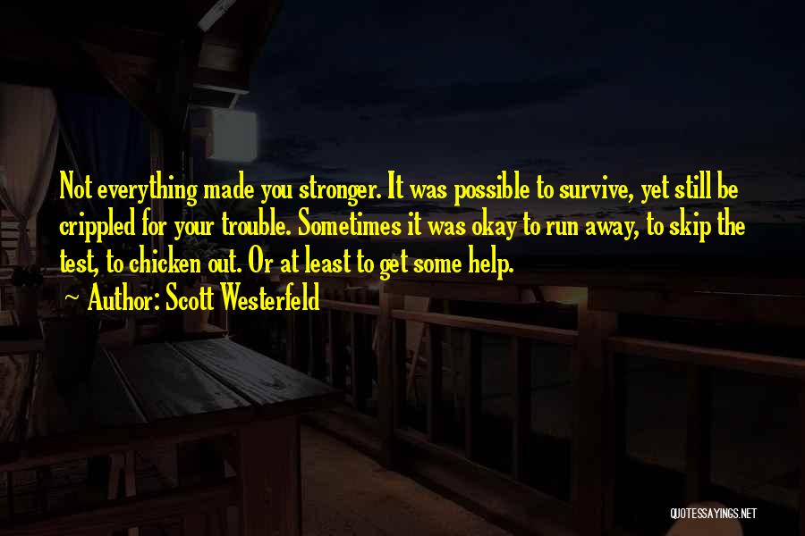 Survive The Life Quotes By Scott Westerfeld